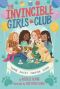 [The Invincible Girls Club 01] • Home Sweet Forever Home